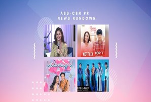 ABS-CBN PR News Rundown: ABS-CBN Films' The House Arrest of Us, No. 1 sa Netflix PH