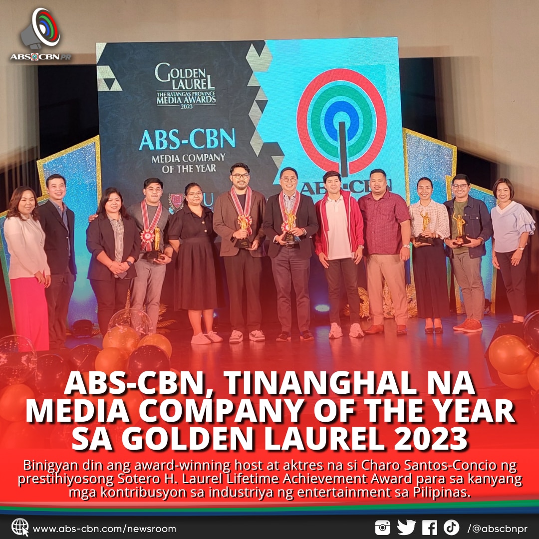 ABS CBN, TINANGHAL NA MEDIA COMPANY OF THE YEAR SA GOLDEN LAUREL 2023