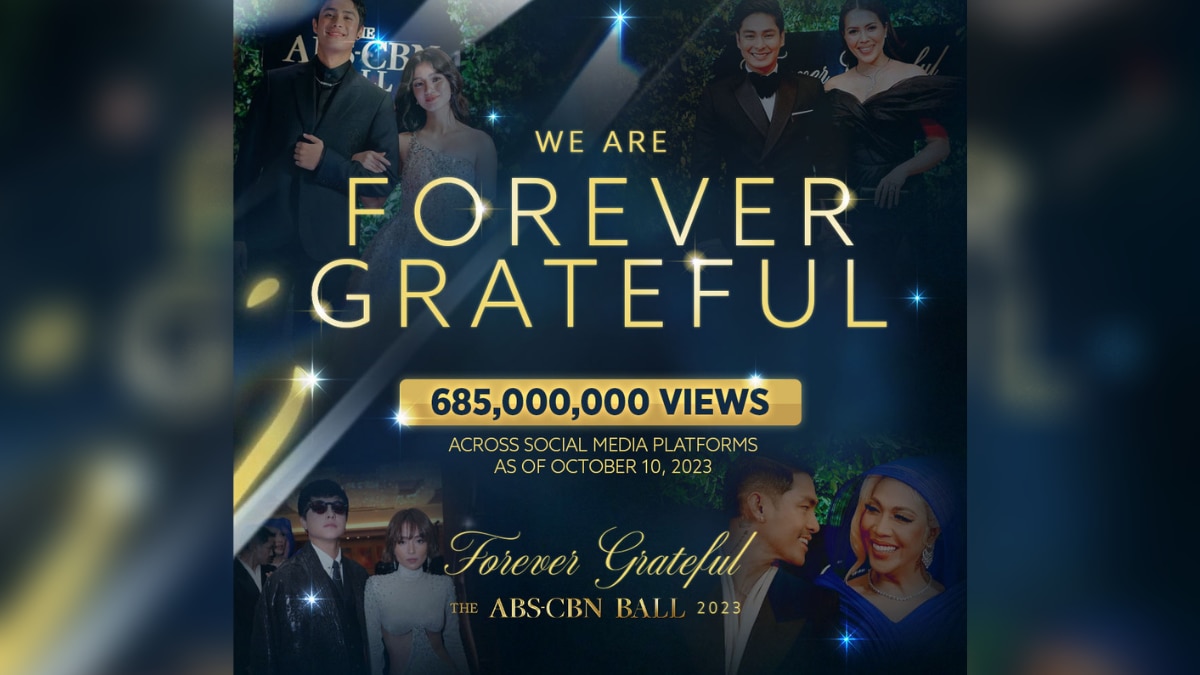 “ABS-CBN Ball 2023: Forever Grateful” racks up 685 M views, becomes largest showbiz event of the year