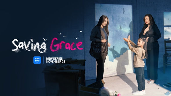 Prime Video announces Saving Grace,  A Powerful Adaptation from ABS-CBN Studios and Dreamscape Entertainment Coming Exclusively on Prime Video