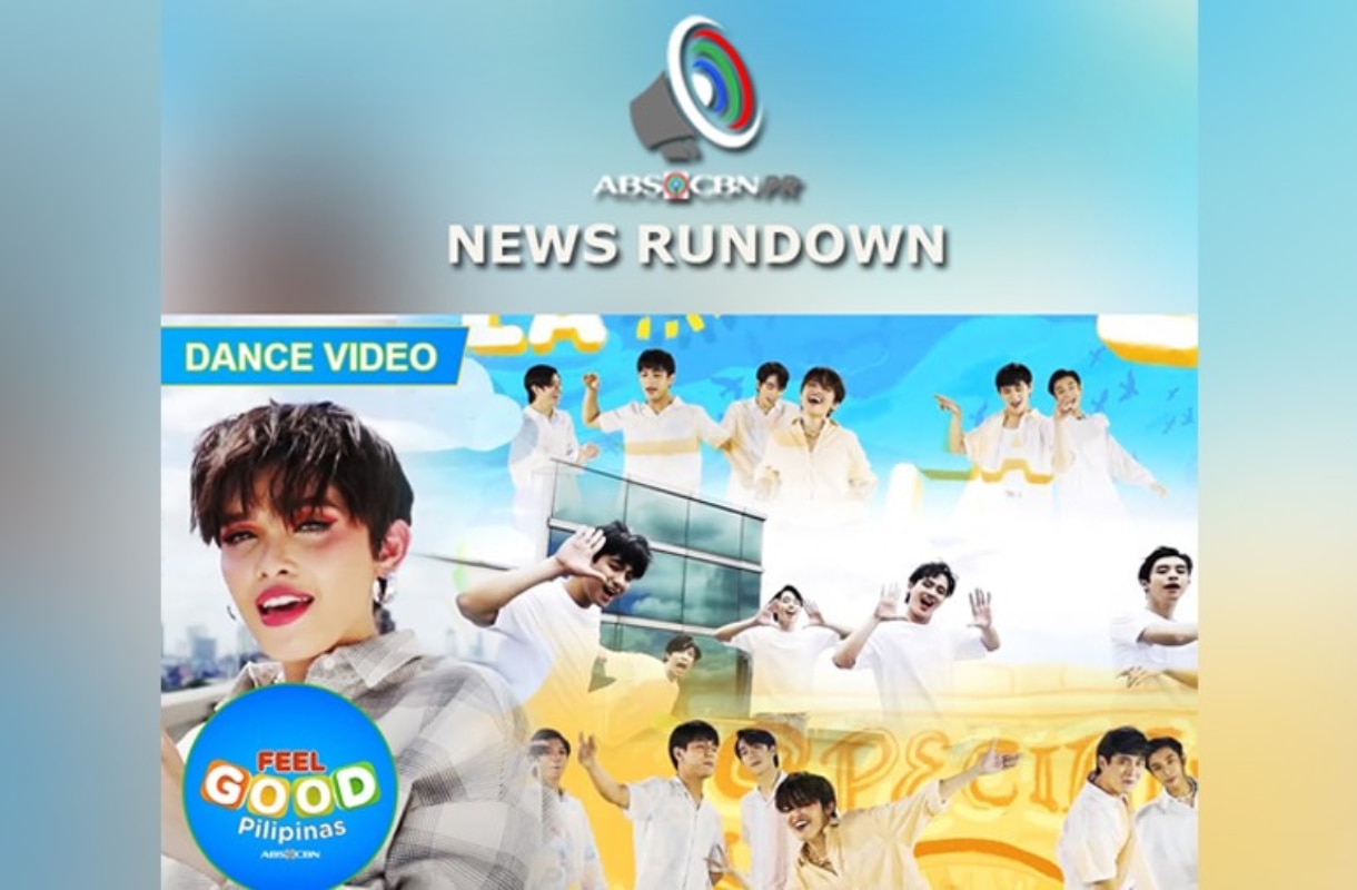 ABS-CBN PR News Rundown: "Feel Good Pilipinas" dance video ng ABS-CBN, kinatuwaan