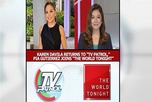 Karen Davila returns to “TV Patrol,” Pia Gutierrez joins “The World Tonight”
