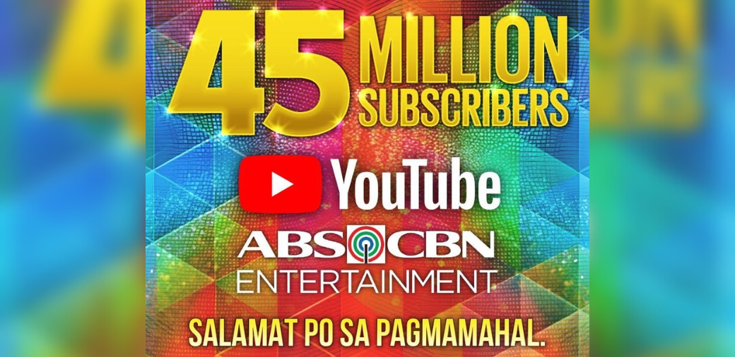 ABS-CBN Entertainment hits new milestone with 45 million YouTube subscribers