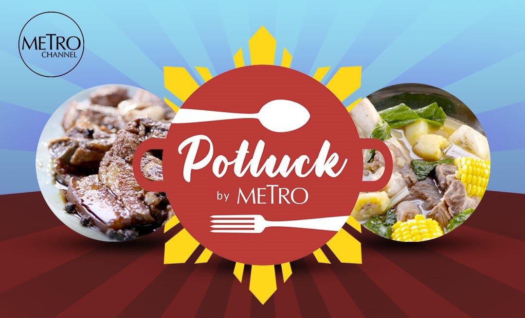 Metro Channel’s “Potluck” to spotlight Pinoy dishes by home cooks in new season
