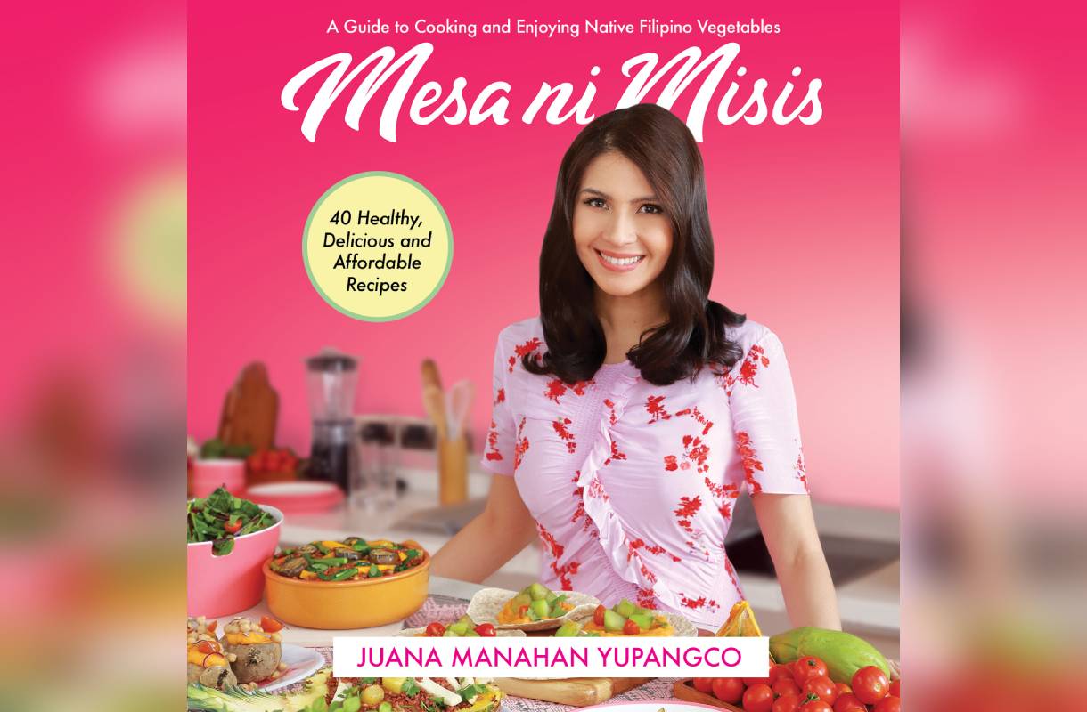 Juana Manahan Yupangco advocates healthy eating with "Mesa Ni Misis" cookbook