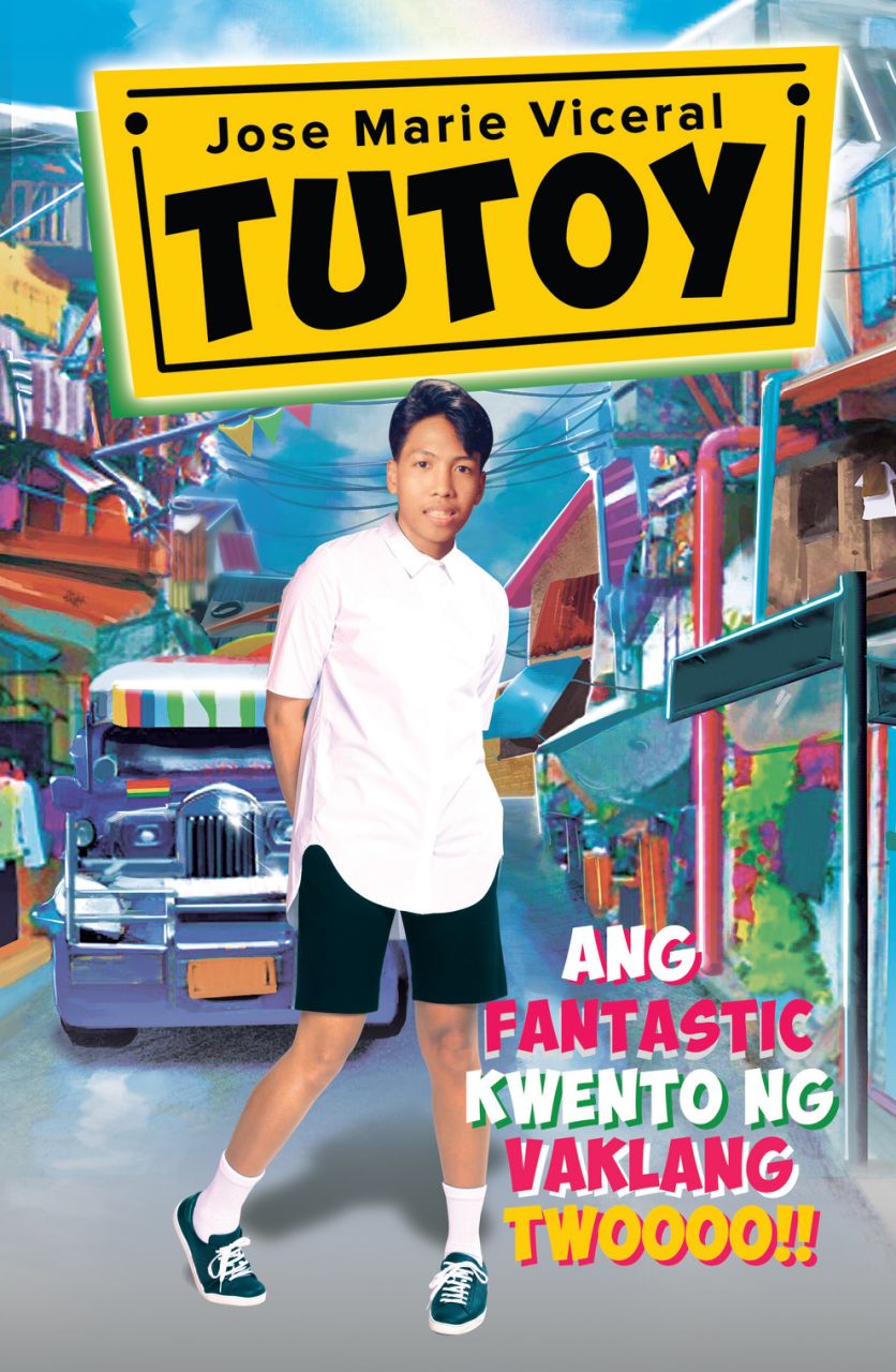 Tutoy_ Ang fantastic kwento ng vaklang twoooo!!! by Jose Marie Viceral