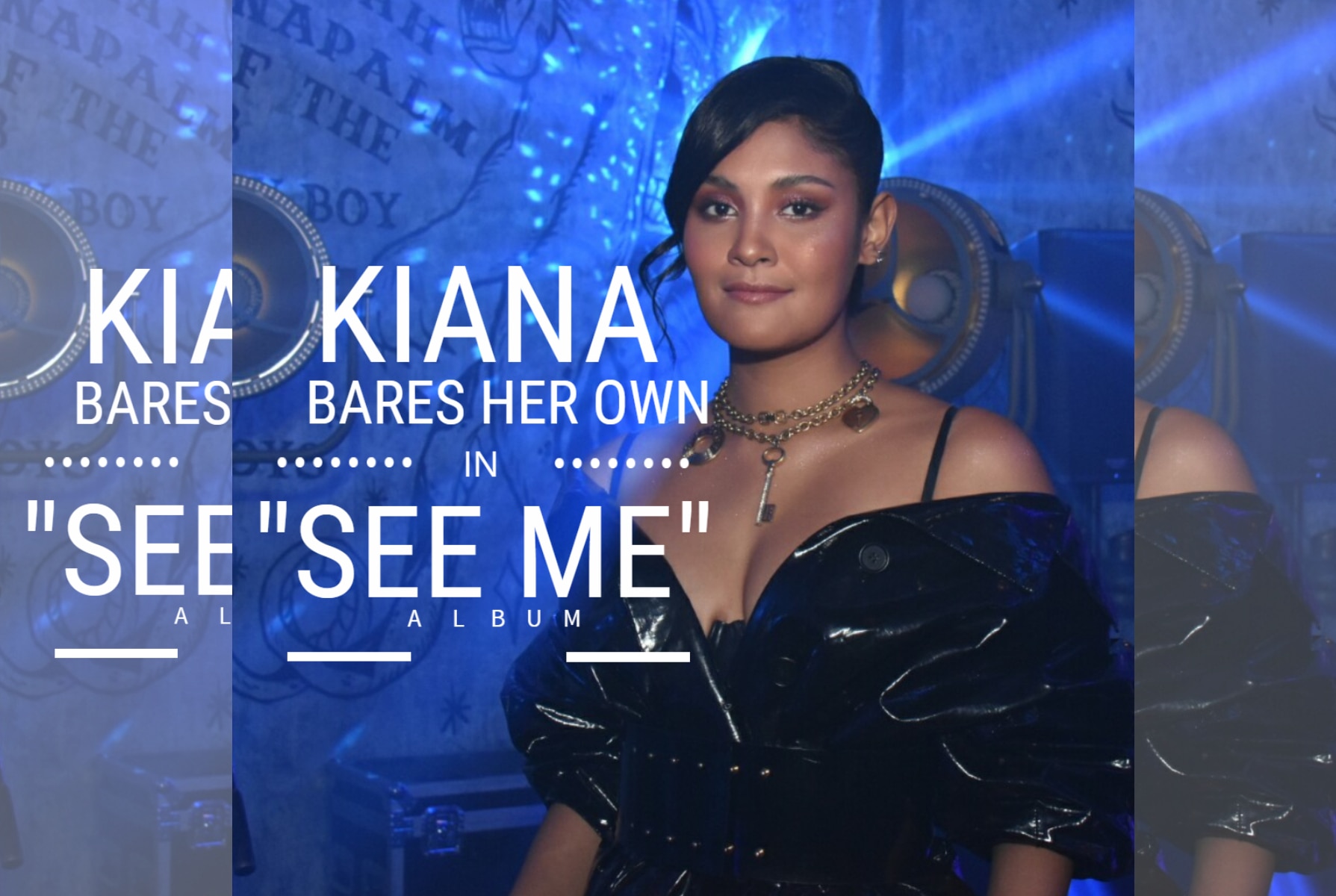 Kiana bares her own in "See Me" album
