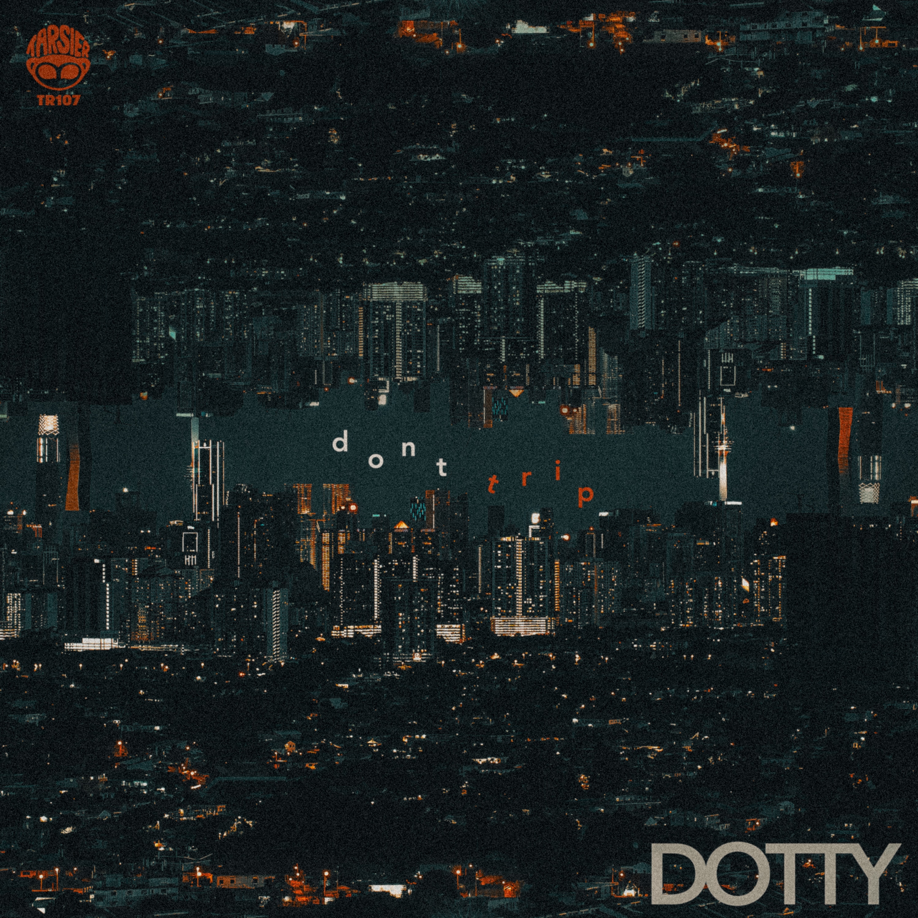 Dotty_dont trip