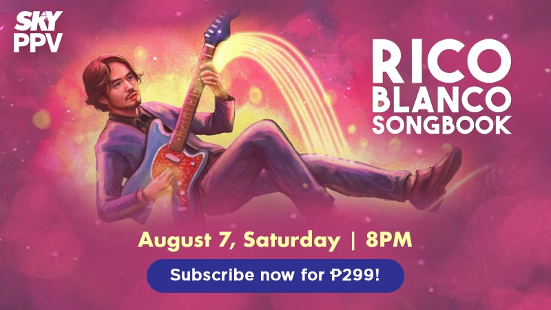 Rico Blanco's 'Songbook' also airs starting Aug  7