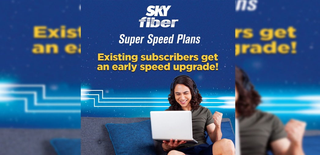 Existing SKY Fiber subscribers get automatic speed boosts